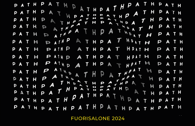 Fuorisalone 2024 | PATH by Simone Micheli